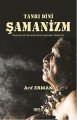 Tanrı Dini Şamanizm, Arif Erman