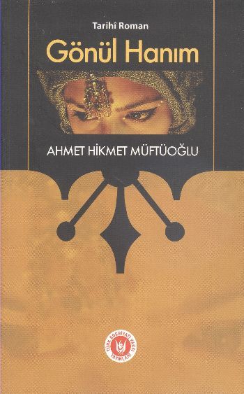 Gönül Hanım, Ahmet Hikmet Müftüoğlu