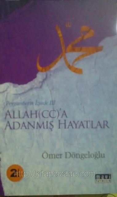Allah'a Adanmış Hayatlar, Ömer Döngeloğlu, Mavi Yayıncılık