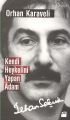 Kendi Heykelini Yapan Adam: İlhan Selçuk, Orhan Karaveli, Doğan Kitap