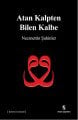 Atan Kalpten Bilen Kalbe, Necmettin Şahinler