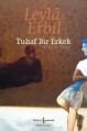 Tuhaf Bir Erkek, Leyla Erbil