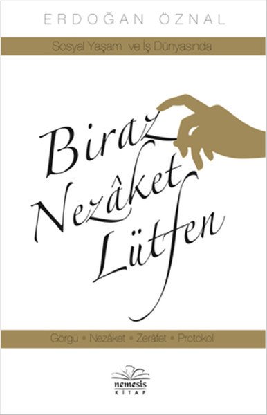 Biraz Nezaket Lütfen, Erdoğan Öznal