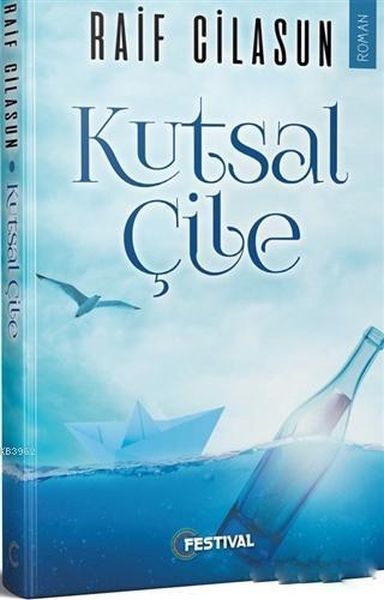 Kutsal Çile, Raif Cilasun, Festival