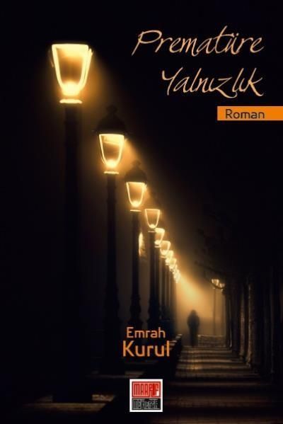 Prematüre Yalnızlık, Maarif Mektebi Ankara