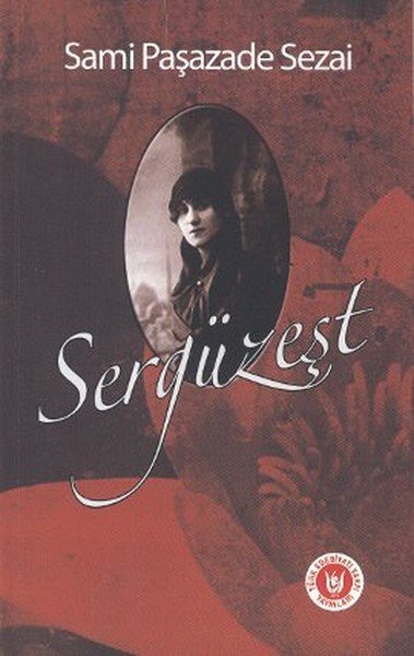 Sergüzeşt, Sami Paşazade Sezai