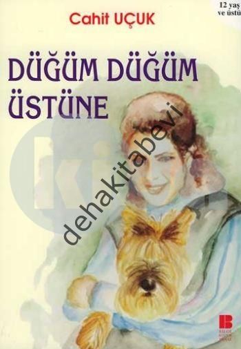 Düğüm Düğüm Üstüne, Cahit Uçuk