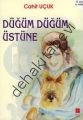 Düğüm Düğüm Üstüne, Cahit Uçuk