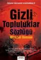 Gizli Topluluklar Sözlüğü,  Michael Benson, NEDEN KİTAP