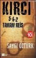 Kırcı 5-6-2 Tamam Reis, Saygı Öztürk, Doğan Kitap
