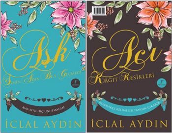 Aşk ve Acı (Çift Taraflı Kitap), İclal Aydın