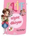 Elif Ağaç Dikiyor - 1, Şebnem Güler Karacan