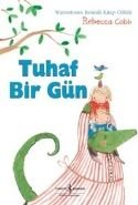 Tuhaf Bir Gün, Rebecca Cobb