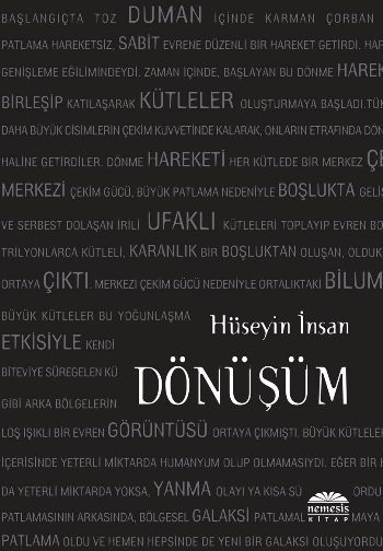 Dönüşüm, Hüseyin İnsan