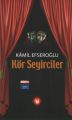 Kör Seyirciler, Kamil Efseroğlu