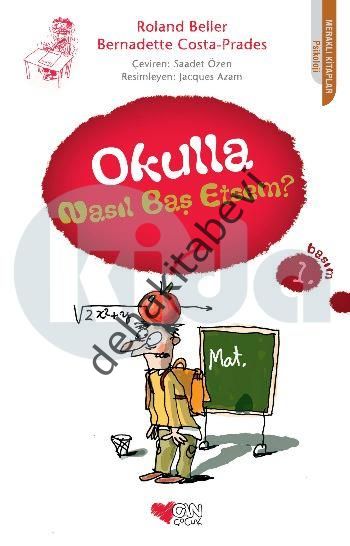OKULLA NASIL BAŞ ETSEM, Roland Beller