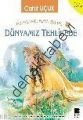 Dünyamız Tehlikede Uzaydaki Mavi Bilye 5, Cahit Uçuk