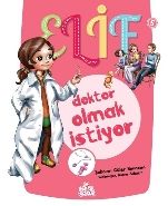 Elif Doktor Olmak İstiyor - 5, Şebnem Güler Karacan