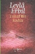 Tuhaf Bir Kadın, Leyla Erbil