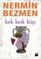 Kırk Kırık Küp, Nermin Bezmen, Doğan Kitap