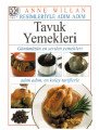 Resimleriyle Adım Adım Tavuk Yemekleri, Anne Willan, Remzi Kitabevi