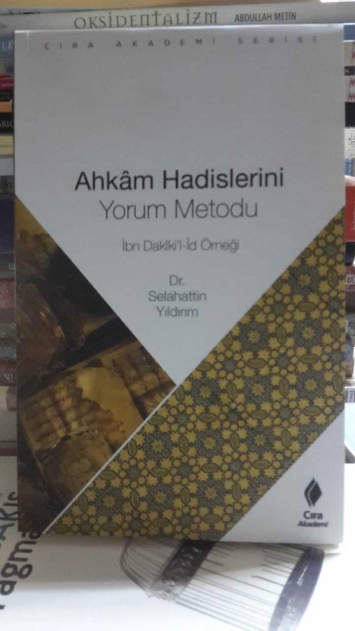 Ahkam Hadislerini Yorum Metodu, Selahattin Yıldırım