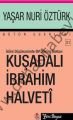 Kuşadalı İbrahim Halveti, Yaşar Nuri Öztürk