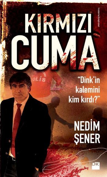 Kırmızı Cuma, Nedim Şener, Doğan Kitap