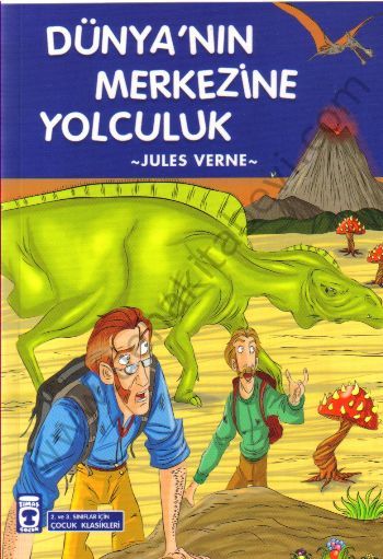 Dünyanın Merkezine Yolculuk, Jules Verne, Timaş Çocuk