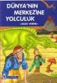 Dünyanın Merkezine Yolculuk, Jules Verne, Timaş Çocuk