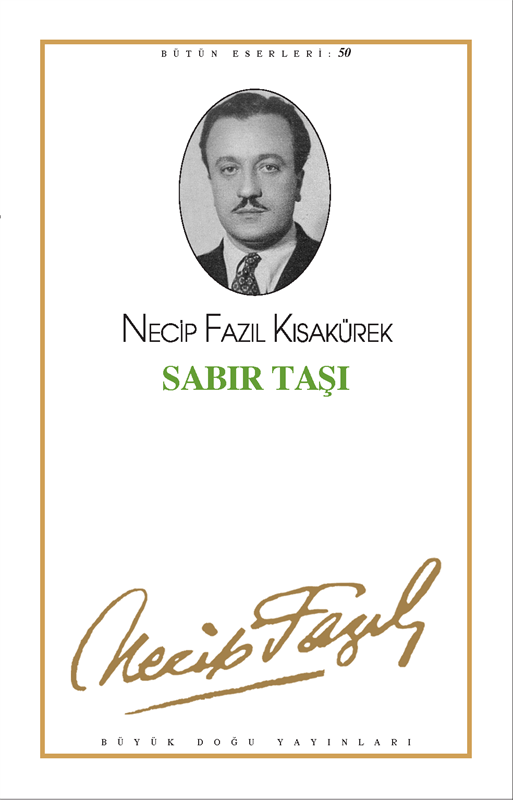 Sabır Taşı, Büyük Doğu Yayınları