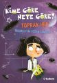 Kime Göre, Neye Göre, Toprak Işık