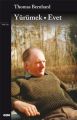 Yürümek Evet, Thomas Bernhard