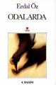 ODALARDA, Erdal Öz