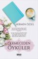 Çekmeceden Öyküler, Nermin Özsel