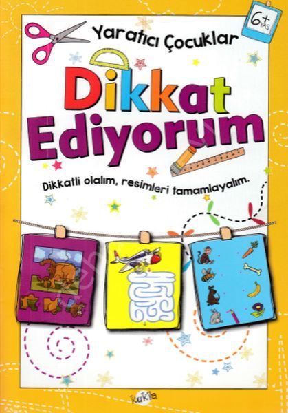 Yaratıcı Çocuklar 6 Yaş Ve Üstü - Dikkat Ediyorum, Kukla Yayınları