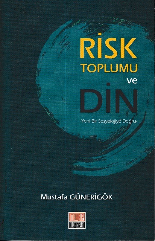 Risk Toplumu Ve Din, Maarif Mektebi Ankara