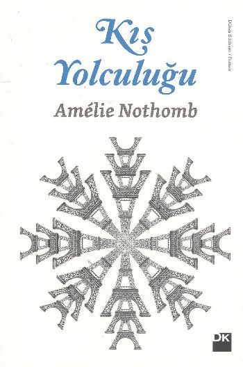 Kış Yolculuğu, Amelie Nothomb, Doğan Kitap