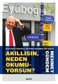 Akıllısın, Neden Okumuyorsun? (Ciltli), Mehmet Gündem