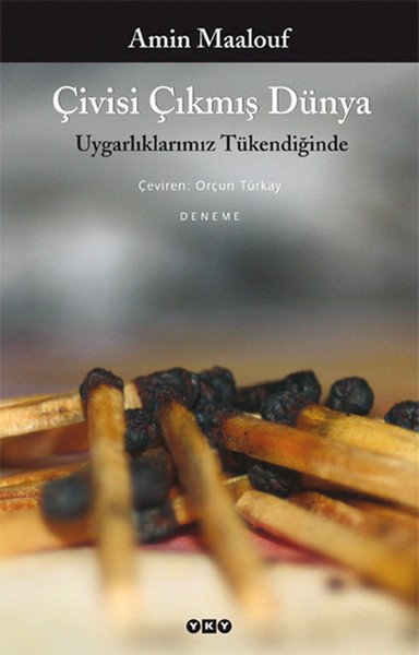 Çivisi Çıkmış Dünya, Amin Maalouf