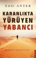 Karanlıkta Yürüyen Yabancı, Eddi Anter