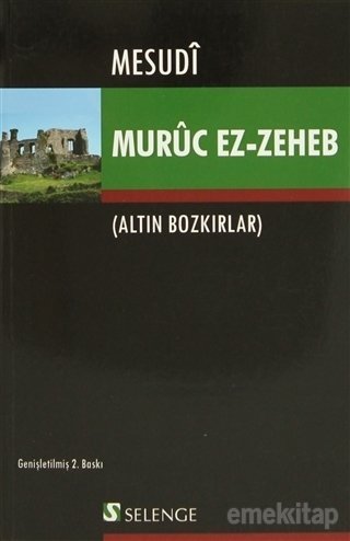 Mesudi, Murüc Ez-Zeheb, Altın Bozkırlar