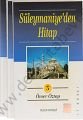 Süleymaniyeden Hitap (3 Cilt), Ömer Öztop