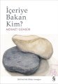 İçeriye Bakan Kim?, Mehmet Günsür