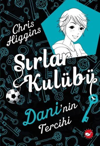 Sırlar Kulübü 3 Dani'nin Tercihi, Chris Higgins