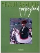Turkeyland, Mevlut Akyıldız