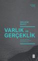 Varlık ve Gerçeklik, İbrahim Bahçi
