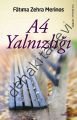 A4 Yalnızlığı, Fatıma Zehra Merinos