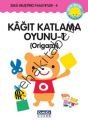 Kağıt Katlama Oyunu -1 (Origami), Çamlıca Çocuk