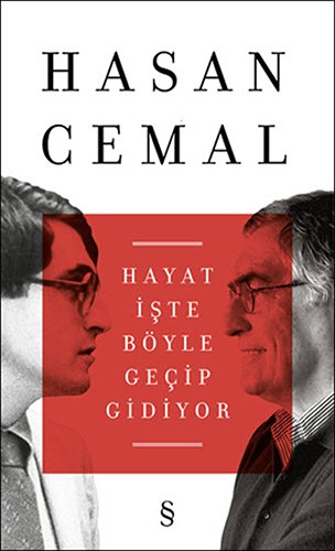 Hayat İşte Böyle Geçip Gidiyor, Hasan Cemal